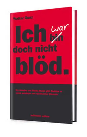 Gunz |  Ich war doch nicht blöd. | Buch |  Sack Fachmedien