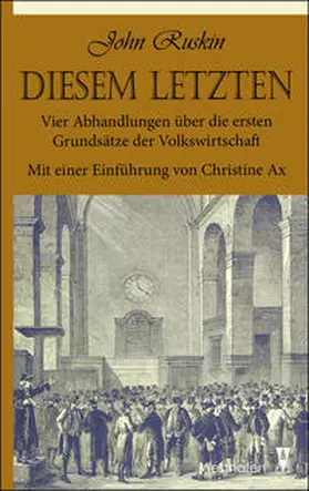 Ruskin / Ax |  Diesem Letzten | Buch |  Sack Fachmedien