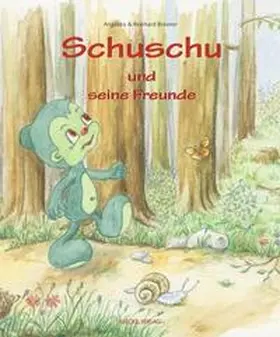 Brauner |  Schuschu und seine Freunde | Buch |  Sack Fachmedien