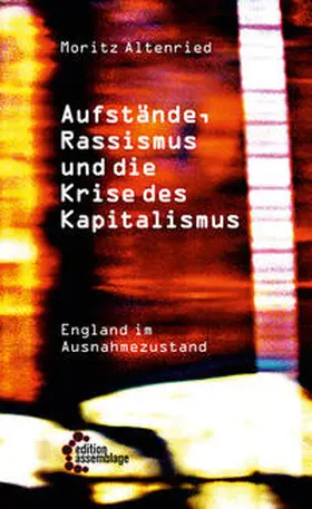 Altenried |  Aufstände, Rassismus und die Krise des Kapitalismus | Buch |  Sack Fachmedien
