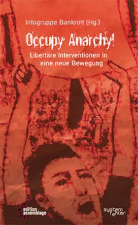 Infogruppe Bankrott / Class War Camp |  Occupy Anarchy! | Buch |  Sack Fachmedien