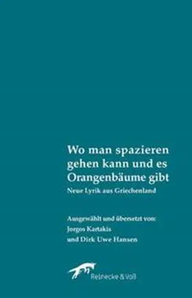 Hansen / Kartakis / Basdeki |  Wo man spazieren gehen kann und es Orangenbäume gibt | Buch |  Sack Fachmedien