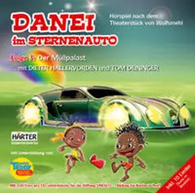 Wolfsmehl |  DANEI im Sternenauto Folge 3: Der Müllpalast | Sonstiges |  Sack Fachmedien