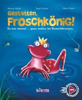 Härter |  Gestatten, Froschkönig! | Buch |  Sack Fachmedien