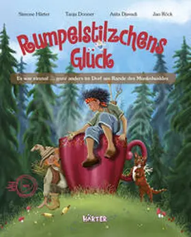 Härter |  Rumpelstilzchens Glück. Es war einmal ... ganz anders im Dorf am Rande des Munkelwaldes | Buch |  Sack Fachmedien
