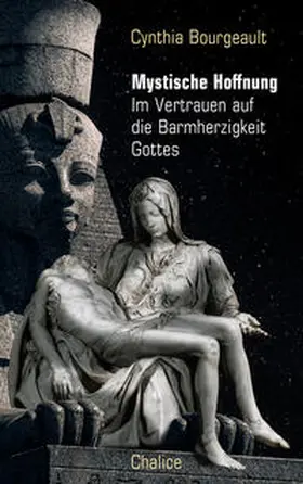 Bourgeault |  Mystische Hoffnung | Buch |  Sack Fachmedien