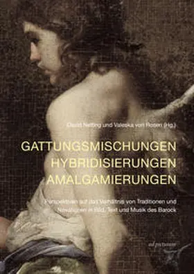 Nelting / von Rosen / Brabant |  Gattungsmischungen – Hybridisierungen – Amalgamierungen | Buch |  Sack Fachmedien