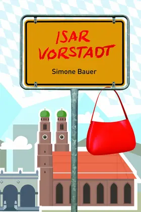 Bauer |  Isarvorstadt | eBook | Sack Fachmedien