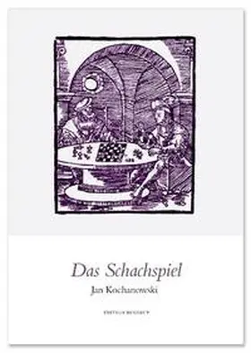 Kochanowski / Daiber |  Das Schachspiel | Buch |  Sack Fachmedien