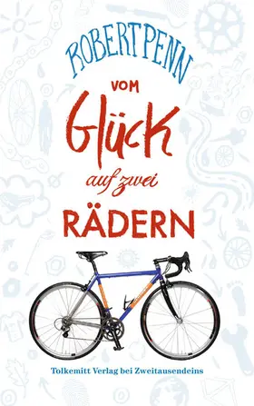 Penn |  Vom Glück auf zwei Rädern | eBook | Sack Fachmedien