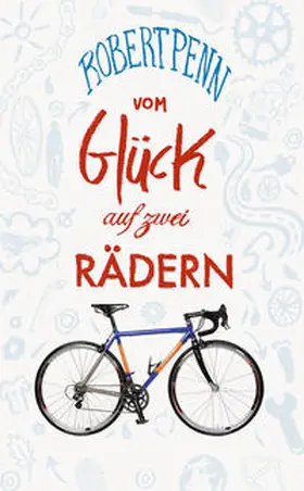 Penn |  Vom Glück auf zwei Rädern | Buch |  Sack Fachmedien
