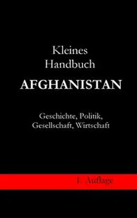Berndt |  Kleines Handbuch Afghanistan - Geschichte, Politik, Gesellschaft, Wirtschaft | Buch |  Sack Fachmedien