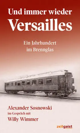 Sosnowski / Wimmer |  Und immer wieder Versailles | Buch |  Sack Fachmedien