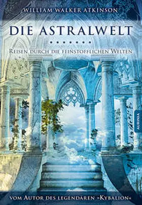 Atkinson / Pandachasi |  Die Astralwelt | Buch |  Sack Fachmedien
