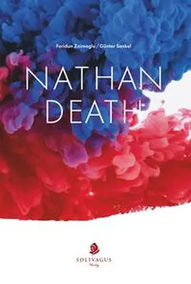 Zaimoglu / Senkel | Nathan Death | Buch | 978-3-943025-63-7 | sack.de