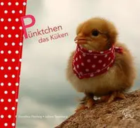 Flechsig |  Pünktchen das Küken | Buch |  Sack Fachmedien