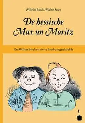 Busch | De hessische Max un Moritz | Buch | 978-3-943052-65-7 | sack.de