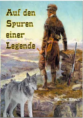 Nowak |  Auf den Spuren einer Legende | Buch |  Sack Fachmedien