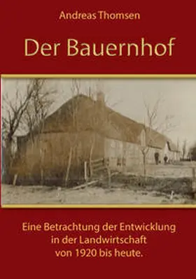 Thomsen |  Der Bauernhof | Buch |  Sack Fachmedien