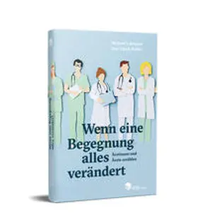 Lohmann / Rüffer |  Wenn eine Begegnung alles verändert | Buch |  Sack Fachmedien