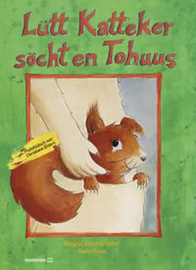 Groot Bramel |  Lütt Katteker söcht en Tohuus | Buch |  Sack Fachmedien