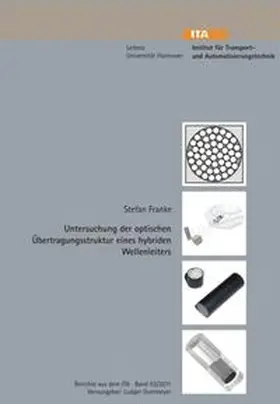 Franke |  Untersuchung der optischen Übertragungsstruktur eines hybriden Wellenleiters | Buch |  Sack Fachmedien