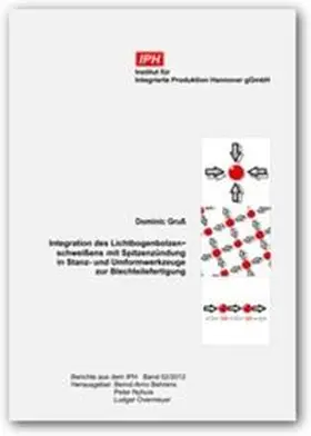 Gruß |  Integration des Lichtbogensbolzenschweißens mit Spitzenzündung in Stanz- und Umformwerkzeuge zur Blechteilefertigung | Buch |  Sack Fachmedien