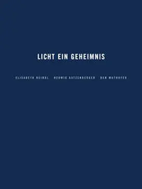 Heindl / Katzenberger / Muthofer |  Licht ein Geheimnis | Buch |  Sack Fachmedien