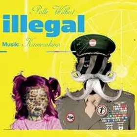 Wilbert / BR Hörspiel und Medienkunst |  Illegal | Sonstiges |  Sack Fachmedien