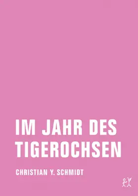 Schmidt |  Im Jahr des Tigerochsen | eBook | Sack Fachmedien