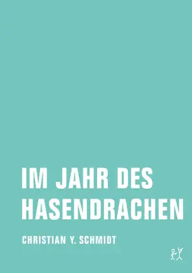 Schmidt |  Im Jahr des Hasendrachen | eBook | Sack Fachmedien