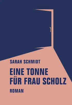 Schmidt |  Eine Tonne für Frau Scholz | Buch |  Sack Fachmedien