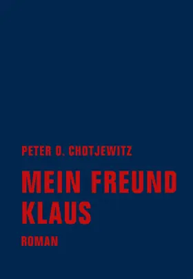 Chotjewitz | Mein Freund Klaus | E-Book | www2.sack.de