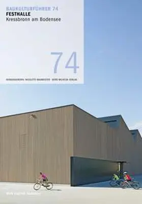 Baumeister |  Baukulturführer 74 Festhalle Kressbronn am Bodensee | Buch |  Sack Fachmedien
