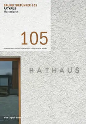 Baumeister / Kaltenbach |  Baukulturführer 105 Rathaus Maitenbeth | Buch |  Sack Fachmedien