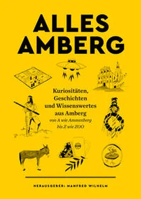 Wilhelm |  ALLES AMBERG | Buch |  Sack Fachmedien