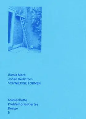 Mazé / Redström / Fezer |  Schwierige Formen | Buch |  Sack Fachmedien