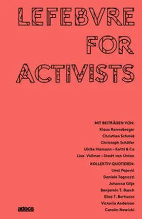 Bertuzzo / Ronneberger / Schäfer |  Lefebvre for Activists | Buch |  Sack Fachmedien