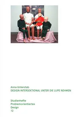 Unterstab |  Design intersektional unter die Lupe nehmen | Buch |  Sack Fachmedien