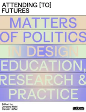 Mehl / Höfler |  Attending [to] Futures | Buch |  Sack Fachmedien
