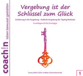Zahor / Schirmohammadi |  Vergebung ist der Schlüssel zum Glück | Sonstiges |  Sack Fachmedien