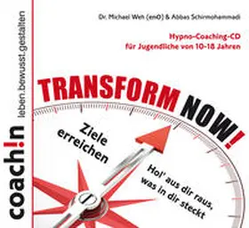 Dr. Weh / Schirmohammadi |  Transform Now! | Sonstiges |  Sack Fachmedien
