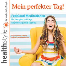 Bakhsh / Schirmohammadi |  Mein perfekter Tag! | Sonstiges |  Sack Fachmedien