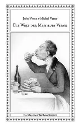 Verne |  Die Welt der Messieurs Verne | Buch |  Sack Fachmedien