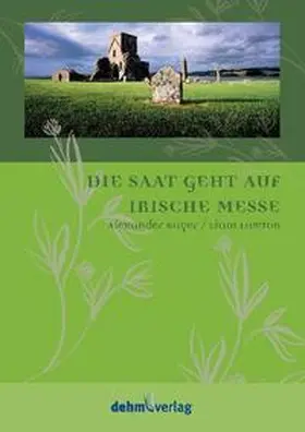 Bayer / Lawton |  Die Saat geht auf | Buch |  Sack Fachmedien