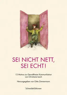 Zimmermann |  Sei nicht nett, sei echt! | Loseblattwerk |  Sack Fachmedien