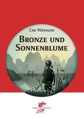 Cao |  Bronze und Sonnenblume | Buch |  Sack Fachmedien