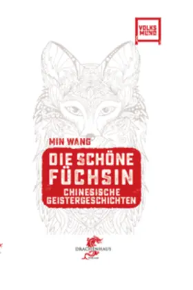 Wang / Winter / König |  Die schöne Füchsin | Buch |  Sack Fachmedien