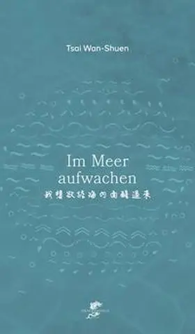 Tsai |  Im Meer aufwachen | Buch |  Sack Fachmedien
