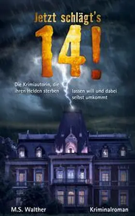 Walther |  Jetzt schlägt´s 14 | Buch |  Sack Fachmedien